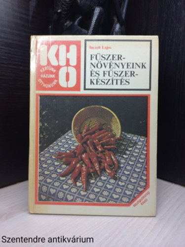 Inczefi Lajos - Fszernvnyeink s fszerkszts (Sajt kppel)