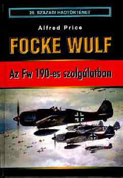 Focke Wulf - Az Fw 190-es szolg�latban