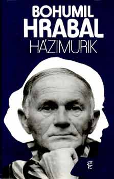 Bohumil Hrabal - Hzimurik
