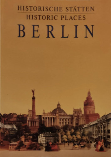 Berlin - Historische St�tten - Historic Places