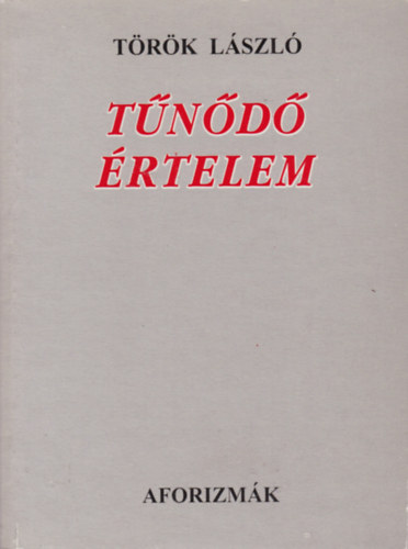 Trk Lszl - Tnd rtelem