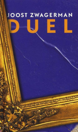 Joost Zwagerman - Duel
