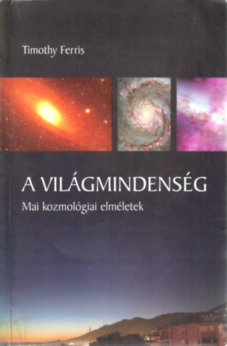Timothy Ferris - A világmindenség