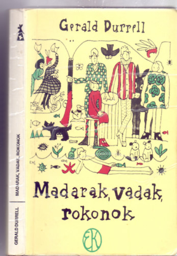 Gerald Durrell - Madarak, vadak, rokonok (Vid�m K�nyvek - R�ber L�szl� illusztr�ci�ival)