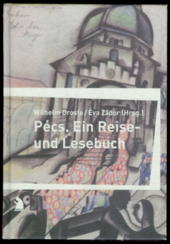 Pcs: Ein Reise- und Lesebuch (Pcs: Utaz- s olvasknyv)