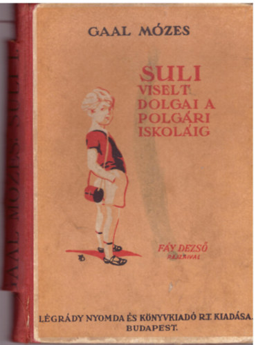 Gal Mzes - Suli viselt dolgai a polgri iskolig (Suli I. ktet)