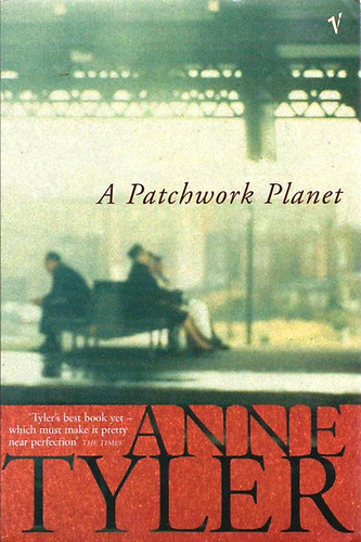 Anne Tyler - A Patchwork Planet