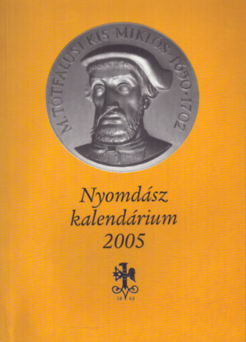 Nyomd�sz kalend�rium 2005