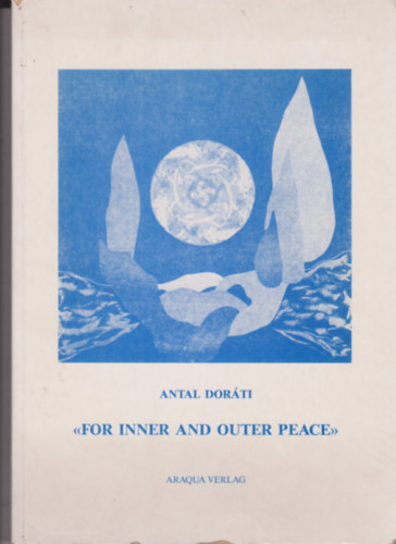 "... for inner and outer peace"- // A bels� �s k�ls� b�k��rt (Angol nyelv�)