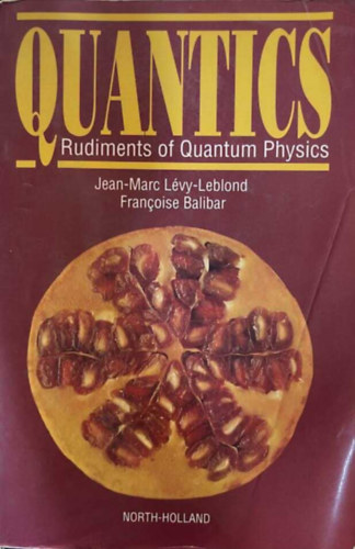 Quantics - Rudiment of Quantum Physics
