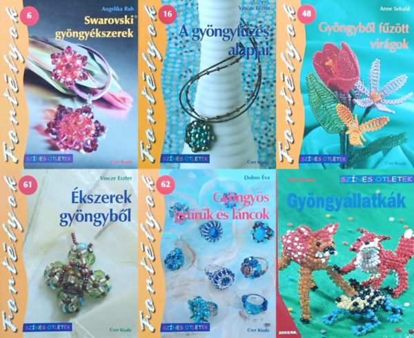 6 db knyv gyngyfzsrl: Swarovski gyngykszerek + A gyngyfzs alapjai + Gyngybl fztt virgok + kszerek gyngybl + Gyngys gyrk s lncok + Gyngyllatkk