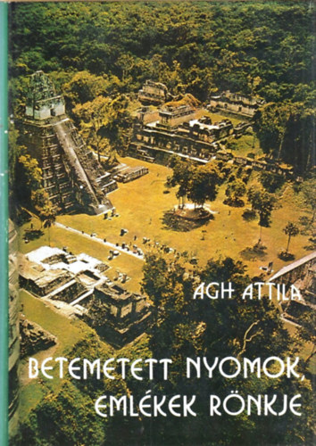 Betemetett nyomok, emlkek rnkje