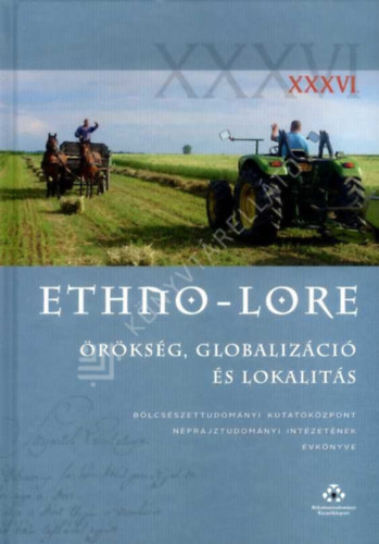 Ethno-Lore - �r�ks�g, globaliz�ci� �s lokalit�s