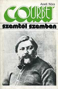 Aradi Nra - Gustave Courbet (Szemtl szemben)
