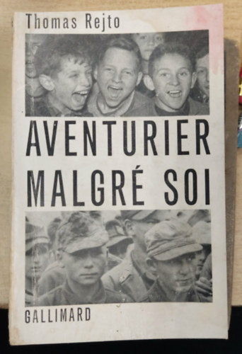 Aventurier malgr� soi