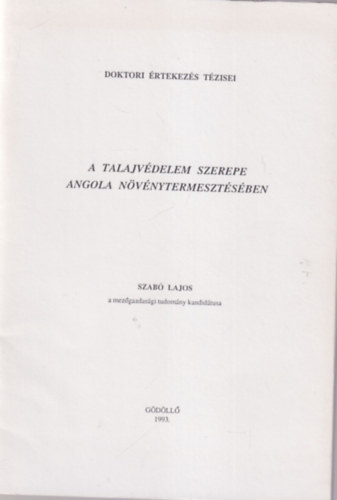 A talajvdelem szerepe Angola nvnytermesztsben - Doktori rtekezs Tzisei