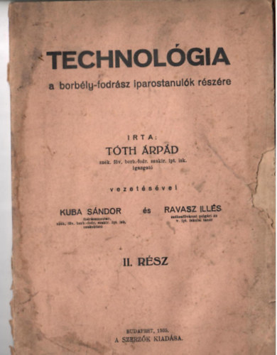 Technolgia a borbly-fodrsz iparostanulk rszre II.