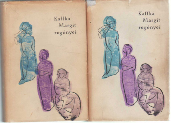 Bodn�r Gy�rgy  Kaffka Margit (szerk.) - Kaffka Margit reg�nyei I-II. k�tetben
