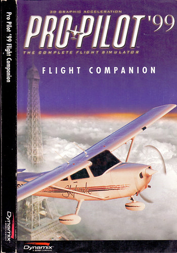 Pro Pilot ' 99 Flight Companion - The Complete Flight Simulator