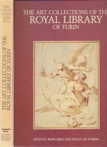The Art Collections of the Royal Library of Turin (A Torini Kirlyi Knyvtr mvszeti gyjtemnyei)