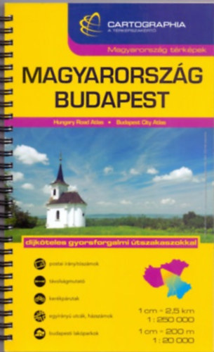 Magyarorszg autatlasz (1:250 000) - Budapest atlasz (1:20 000) (Magyarorszg trkpek)