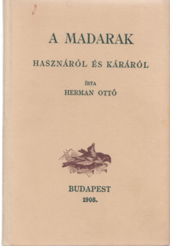 A madarak hasznrl s krrl