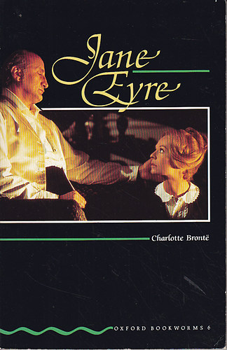 Jane Eyre (Oxford Bookworms Stage 6.)