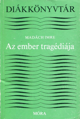 Mad�ch Imre - Az ember trag�di�ja