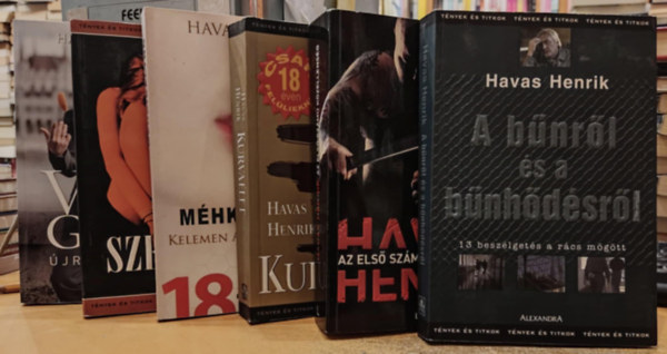 6 db Havas Henrik: A bnrl s a bnhdsrl; Az els szm kzellensg; Kurvalet; Mhkirlyn (Kelemen Anna trtnete); Szeretk; Vona Gbor - jratervezs