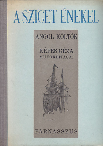 K�pes G�za  (ford.) - A sziget �nekel (Angol k�lt�k)