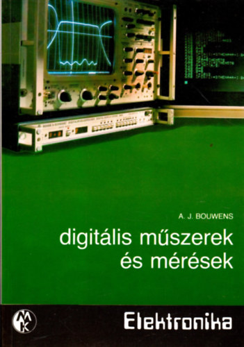 A.J. Bouwens - Digitlis mszerek s mrsek