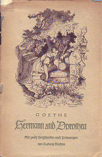 J.W. von Gthe - Hermann und Dorothea (gtbets)