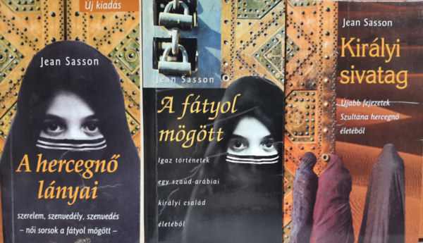 A ftyol mgtt + A hercegn lnyai + Kirlyi sivatag