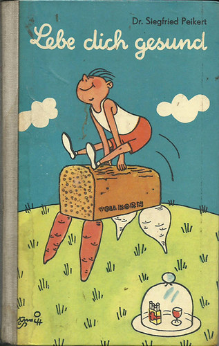 Dr Siegfried Peikert - Lebe dich gesund