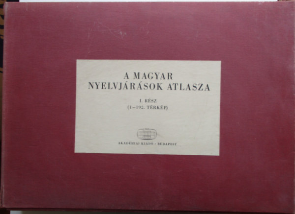 A magyar nyelvjrsok atlasza I. (1-192. trkp)