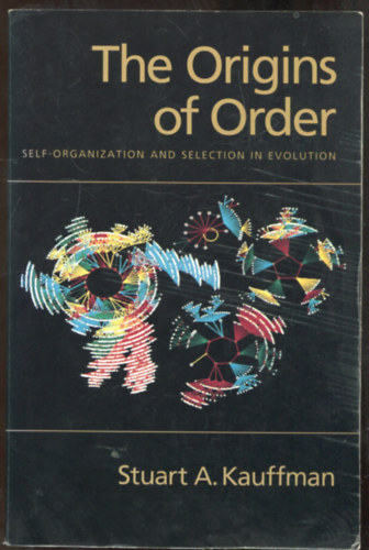 The Origins of Order - Self-organization and selection in evolution