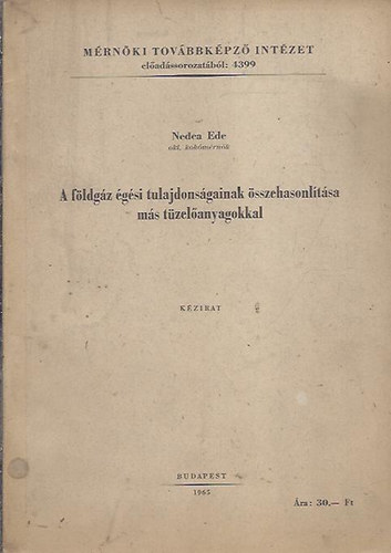 A fldgz s tulajdonsgainak sszehasonltsa ms tzelanyagokkal