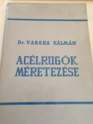 Dr. Vargha K�lm�n - Ac�lrug�k m�retez�se