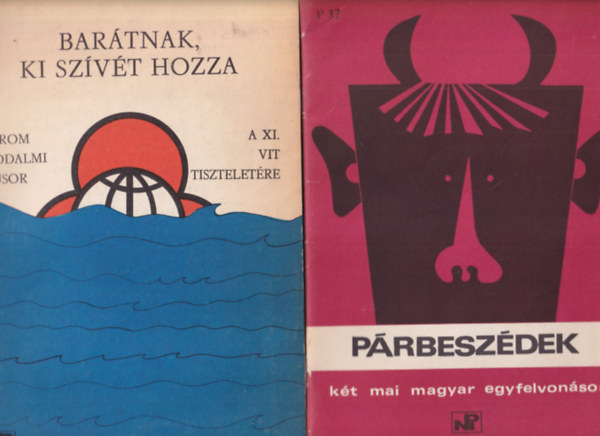 Gabnai Katalin, Fbri Pter - 4 db Sznjtszk Kisknyvtra sorozat ktete: Prbeszdek - kt mai magyar egyfelvonsos + Bartnak, ki szvt hozza - Hrom irodalmi msora XI. VIT tiszteletre + Hzi bbsznhz +  nnepigz