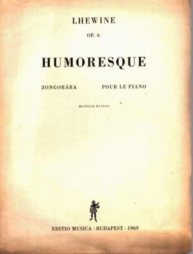 Lhewine Op. 6 Humoresque - zongor�ra