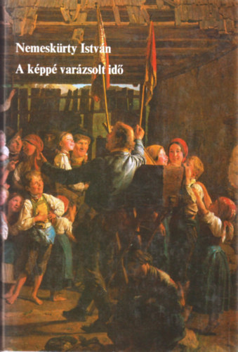 Nemeskrty Istvn - A kpp varzsolt id