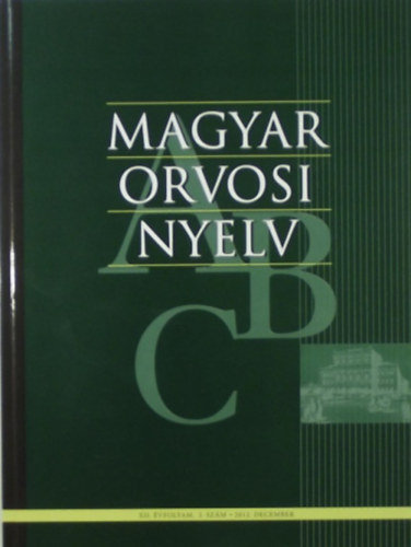 Magyar orvosi nyelv IX.vf.1.2.sz; X.vf.2.sz.;XI.vf.2.sz.;XII.vf.1.2.sz.(6db)