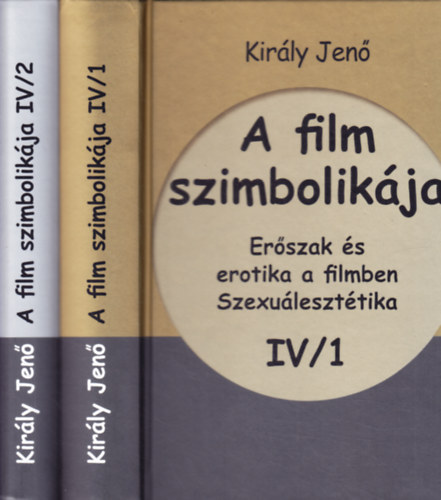 A film szimbolikja IV/1-2. Erszak s erotika a filmben, Szexuleszttika