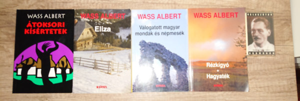 4 k�nyv/5 m� Wass Albertt�l + aj�nd�k magn�kazetta (V�lasz�ton): V�logatott magyar mond�k �s mes�k, Eliza, �toksori k�s�rtetek, R�zk�gy�/Hagyat�k