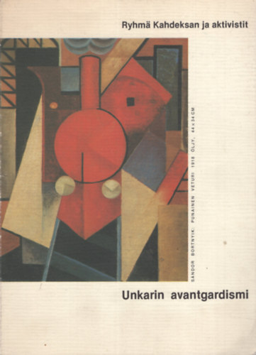 Unkarin avantgardismi : ryhm Kahdeksan ja aktivistit