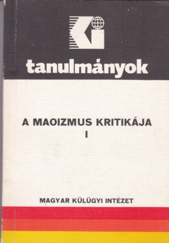 A maoizmus kritikja I-II.