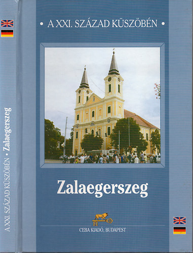 Zalaegerszeg - A XXI. sz�zad k�sz�b�n