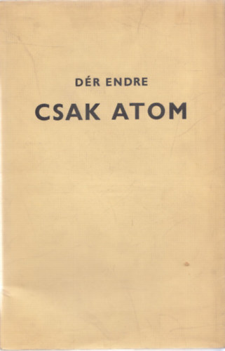 Csak atom - Dediklt, szmozott, alrt