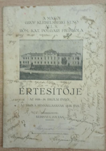 A Mak�i Gr�f Klebelsberg Kun� �ll. S. R�m. Kat. Polg�ri Fi�iskola �rtes�t�je az 1938-39. iskolai �vr�l