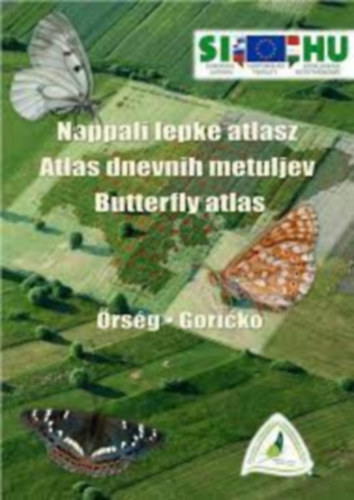 Nappali lepke atlasz - Atlas Dnevnih metuljev - Butterfly atlas